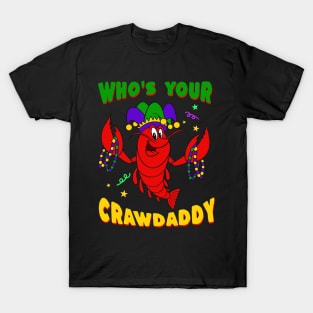 Mardi Gras 2024 - Who's Your Crawdaddy T-Shirt